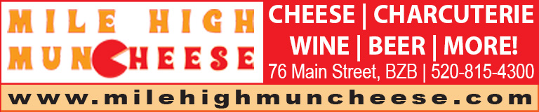 Mile High MunCheese Cheese | Charcuterie | Beer | Wine | More 76 Main St BZB (520) 815 - 4300 www.milehighmuncheese.com