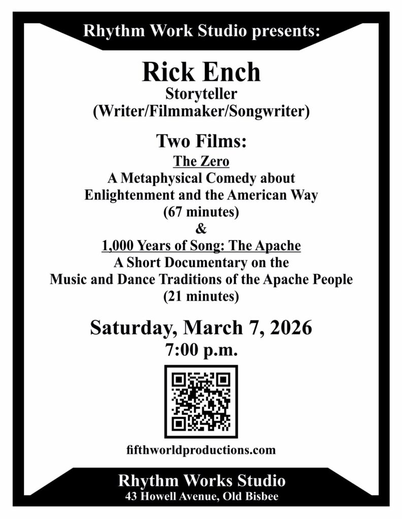 Event flyer for Rick Ench, a storyteller presenting two films: 'The Zero' and '1,000 Years of Song: The Apache.' Scheduled for March 7, 2026, at Rhythm Work Studio.